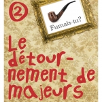 Le détournement de majeurs, ou la nécessité du plagiat ! – Samedi 4 octobre 2025 de 14h à 17h