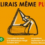Je lirais même plus 10 – Acquisitions de septembre 2016