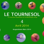 Tournesol 4 – Acquisitions de mars 2014
