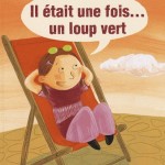 il-etait-une-fois-un-loup-vert