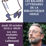 Les multiples vies d’Alain Lallemand : balade littéraire – Jeudi 20 octobre 2016 à 18h30 (LIVRES, COUPS DE COEUR, PHOTOS)