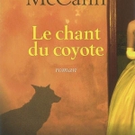 Le chant du coyote par Colum McCann