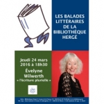 Balade littéraire en compagnie d’Evelyne Wilwerth – jeudi 24 mars 2016 à 18h30